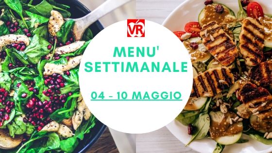 MENU’ SETTIMANALE 4 – 10 MAGGIO